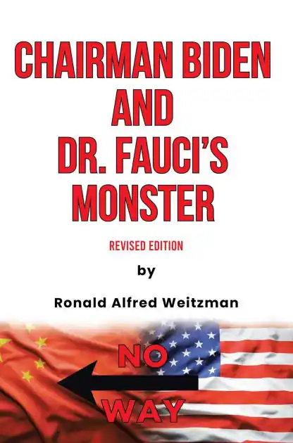 Viral Chairman Biden and Dr. Fauci's Monster: Revised Edition