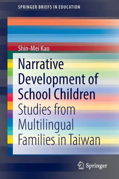 Narrative Development of School Children: Studies from Multilingual Families in Taiwan Modern