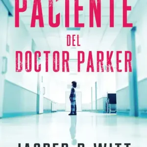 Viral El paciente del doctor Parker / The Patient