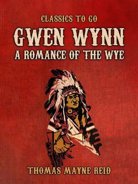 Free Delivery Gwen Wynn: A Romance of the Wye