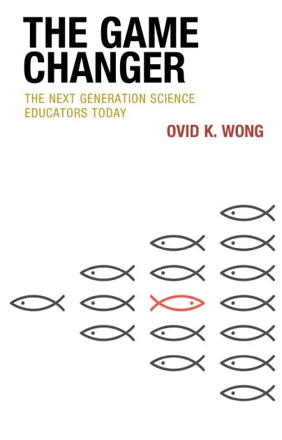Warranty Included The Game Changer: The Next Generation Science Educators Today