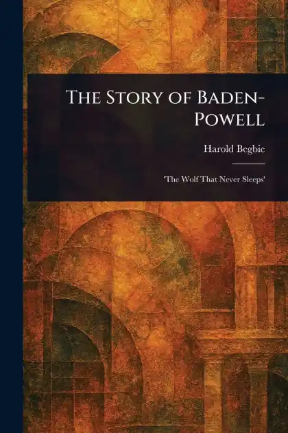 Latest The Story of Baden-Powell