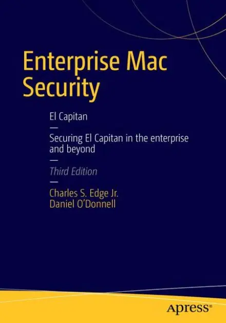 Popular Enterprise Mac Security: Mac OS X