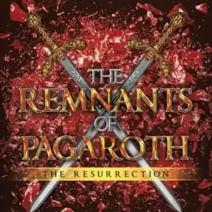 THE REMNANTS OF PAGAROTH: THE RESURRECTION Flash Sale