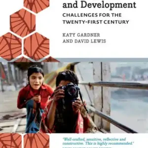 Anthropology and Development: Challenges for the Twenty-First Century Big Sale