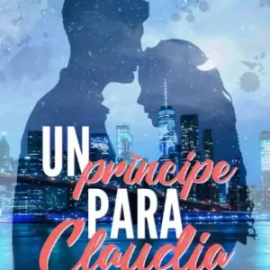 Buy Today Un príncipe para Claudia (Los Beckett 1)