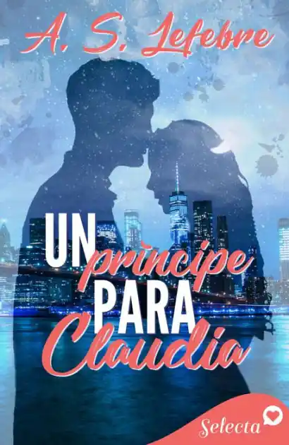 Buy Today Un príncipe para Claudia (Los Beckett 1)