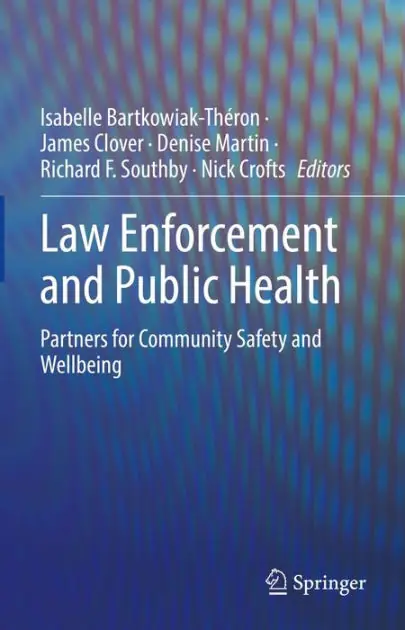 Law Enforcement and Public Health: Partners for Community Safety and Wellbeing Free Delivery