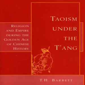 Taoism Under the T'ang: Religion & Empire During the Golden Age of Chinese Today Only