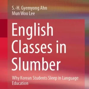 English Classes in Slumber: Why Korean Students Sleep in Language Education Luxury