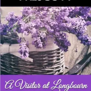 Popular A Visitor at Longbourn: A Pride and Prejudice Sensual Intimate (Mr. Darcy's Letter, #3)