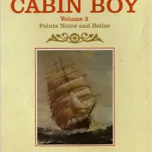 Editor’s Pick The Cabin Boy 3 - Pointe Noire & Belize