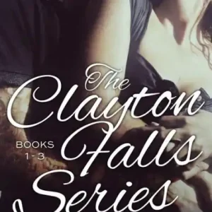 The Clayton Falls Series Time-Limited