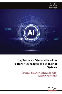 Markdown Implications of Generative AI on Future Autonomous and Industrial Systems