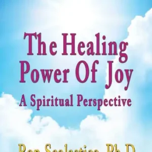 Price Drop The Healing Power of Joy: A Spiritual Perspective