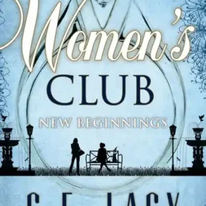 Seasonal Sale The Women's Club: New Beginnings