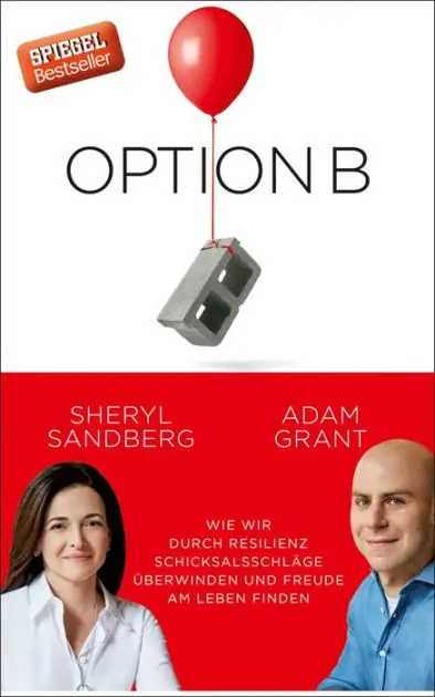 Trusted Brand Option B: Wie wir durch Resilienz, Schicksalsschläge überwinden und Freude am Leben finden