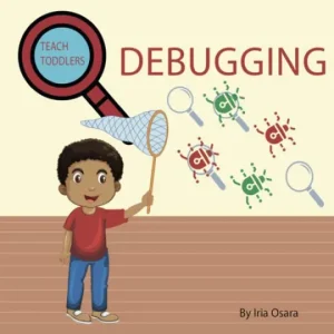 Teach Toddlers Tech: Debugging:Debugging Budget