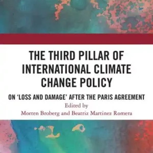 Trusted Brand The Third Pillar of International Climate Change Policy: On 'Loss and Damage' after the Paris Agreement