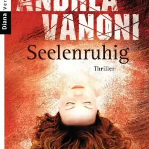 Seelenruhig: Roman Limited Time