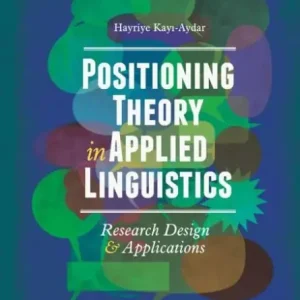 Save Now Positioning Theory in Applied Linguistics: Research Design and Applications