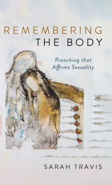Remembering the Body Exclusive