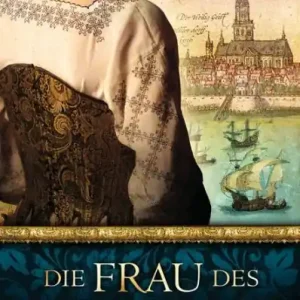 Certified Die Frau des Ratsherrn: Historischer Roman