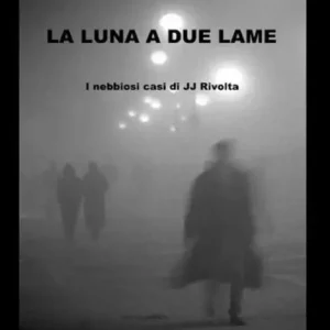 Genuine La luna a due lame: I nebbiosi casi di JJ Rivolta