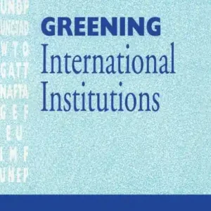 Authentic Greening International Institutions