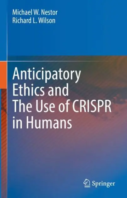 Don’t Miss Out Anticipatory Ethics and The Use of CRISPR in Humans