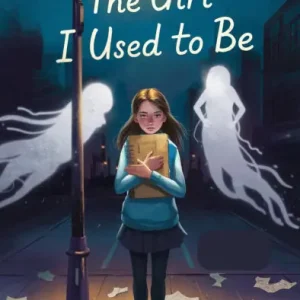 The Girl I Used to Be Must Have