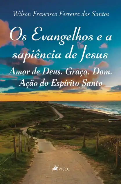 Os Evangelhos e a sapiência de Jesus: Amor de Deus. Graça. Dom. Ação do Espírito Santo Trending