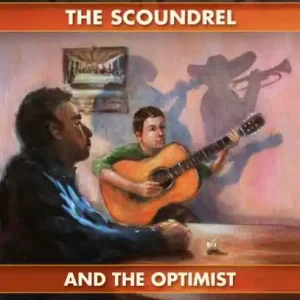 The Scoundrel and the Optimist Authentic