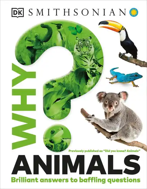 Why? Animals: Brilliant Answers to Baffling Questions Time-Limited
