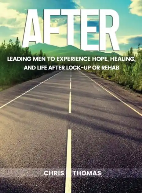 Low Price AFTER: Leading Men to Experience Hope, Healing, and Life After Lock-up or Rehab