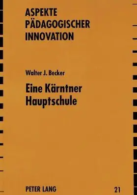Crafted Eine Kaerntner Hauptschule: Ein Beitrag zur Paedagogischen Handlungsforschung