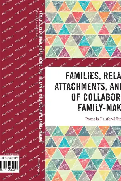 Bulk Order Families, Relational Attachments, and the Law of Collaborative Family-Making