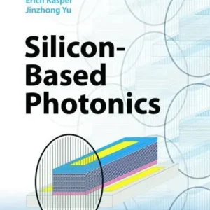 Don’t Miss Out Silicon-Based Photonics
