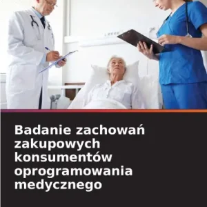 Badanie zachowań zakupowych konsumentÃ¯Â¿Â½w oprogramowania medycznego Top Pick