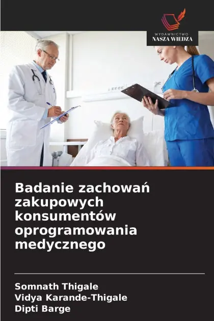 Badanie zachowań zakupowych konsument�w oprogramowania medycznego Top Pick
