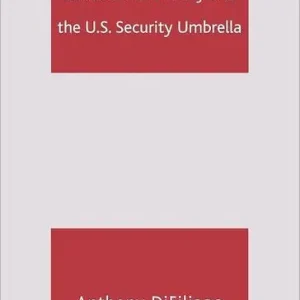 Worldwide Shipping Japan's Nuclear Disarmament Policy and the U.S. Security Umbrella