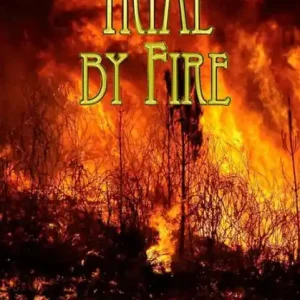 Trial by Fire Fresh Stock