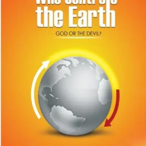 Who Controls The Earth; God Or The Devil?: God, Man & The Devil Best Choice