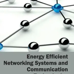 Energy Efficient Networking Systems and Communication Technologies Fast Shipping