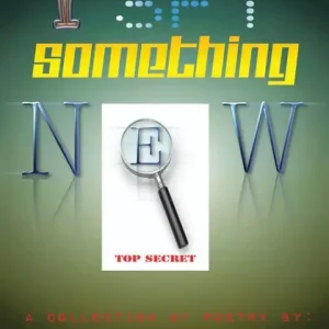 I Spy Something New: A Collection of Poetry Flash Sale