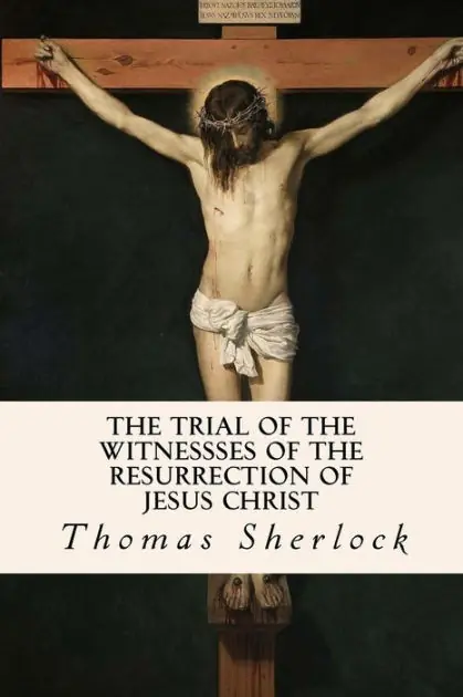 Weekend Sale The Trial of the Witnessses of the Resurrection of Jesus Christ