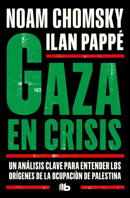 Money Back Guarantee Gaza en crisis: Un análisis clave para entender los orígenes de la ocupación de Palestina