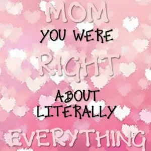 MOM YOU WERE RIGHT ABOUT LITERALLY EVERYTHING Pink Hearts: College Ruled Pages Book for Writing Notes (5.5 x 8.5) Lined Journal Notebook Wholesale