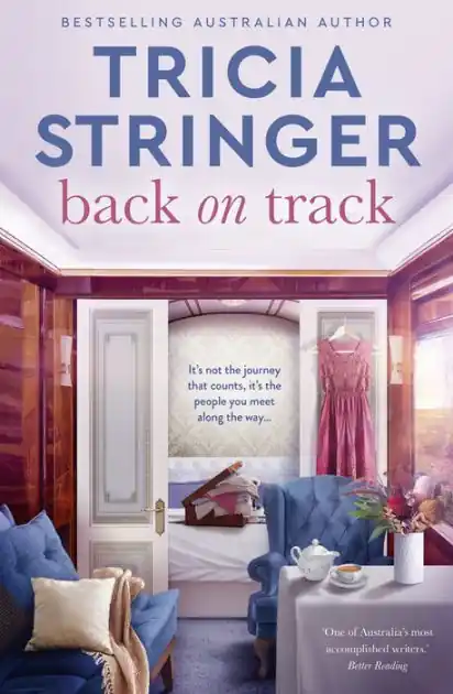 New Arrival Back on Track: the feel-good 2023 novel of family drama from bestselling author and voice of Australian storytelling