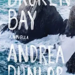 Buy Today Broken Bay: A Novella